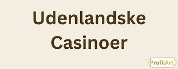 Casino Online Uden om Rufus – Find Det Bedste Udenlandske Casino Casino Online Uden om Rufus – Find Det Bedste Udenlandske Casino